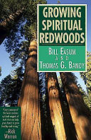Growing spiritual redwoods