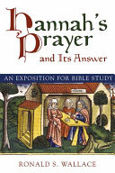 Hannah's prayer and its answer : an exposition for Bible study