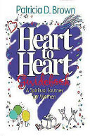 Heart to heart guidebook : a spiritual journey for women