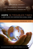 Hope in troubled times : a new vision for confronting global crises