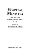 Hospital ministry : the role of the chaplain today