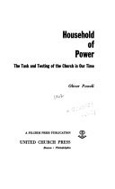 Household of power; the task and testing of the church in our time.