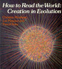 How to read the world : creation in evolution
