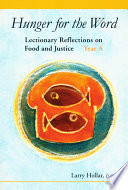 Hunger for the Word : lectionary reflections on food and justice