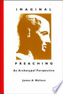 Imaginal preaching : an archetypal perspective