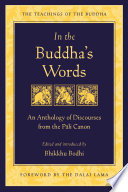 In the Buddha's words : an anthology of discourses from the Pāli canon