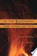 In the beginning were stories, not texts : story theology