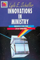 Innovations in ministry : models for the twenty-first century