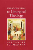 Introduction to liturgical theology