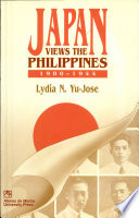 Japan views the Philippines, 1900-1944