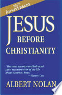 Jesus before Christianity