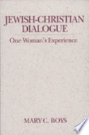 Jewish-Christian dialogue : one woman's experience