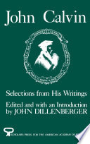 John Calvin : selections from his writings
