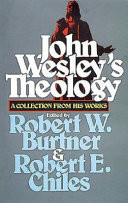 John Wesley's theology : a collection from his works