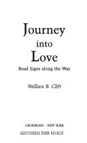 Journey into love : road signs along the way