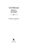 Late Marxism : Adorno, or, the persistence of the dialectic
