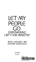 Let my people go : empowering laity for ministry
