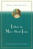 Letters to Marc about Jesus : living a spiritual life in a material world