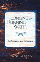 Longing for running water : ecofeminism and liberation