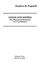Logos and sophia : the rhetorical situation of 1 Corinthians