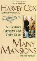 Many mansions : a Christian's encounter with other faiths : with a new introduction