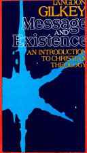 Message and existence : an introduction to Christian theology