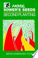More sower's seeds : second planting