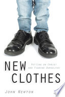 New clothes : putting on Christ and finding ourselves