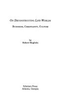 On deconstructing life-worlds : Buddhism, Christianity, culture