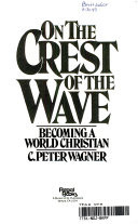 On the crest of the wave : becoming a world Christian