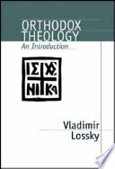 Orthodox theology : an introduction