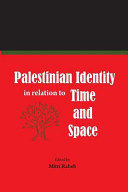 Palestinian identity in relation to time and space