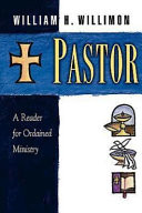 Pastor : a reader for ordained ministry
