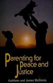 Parenting for peace and justice