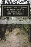 Pastoral care response to alcoholism in the Armed Forces of the Philippines