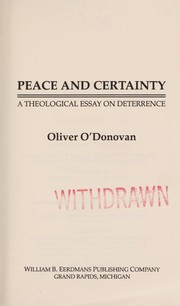 Peace and certainty : a theological essay on deterrence