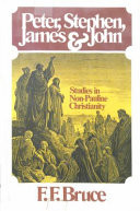 Peter, Stephen, James, and John : studies in early non-Pauline Christianity