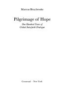 Pilgrimage of hope : one hundred years of global interfaith dialogue