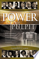 Power in the pulpit : how America's most effective Black preachers prepare their sermons