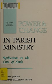 Power & change in parish ministry : reflections on the cure of souls