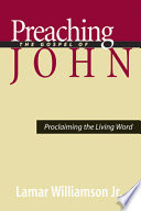 Preaching the Gospel of John : proclaiming the living Word