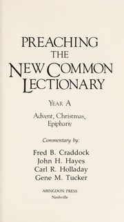 Preaching the new common lectionary Year A, Advent, Christmas, Epiphany