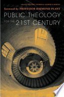 Public theology for the 21st century : essays in honour of Duncan B. Forrester