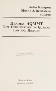 Reading 4QMMT : new perspectives on Qumran law and history