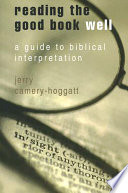 Reading the Good Book well : a guide to biblical interpretation