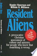 Resident aliens : life in the Christian colony