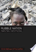 Rubble nation : Haiti's pain, Haiti's promise
