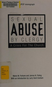 Sexual abuse by clergy : a crisis for the church