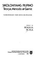 Sikolohiyang Pilipino : teorya, metodo, at gamit = Filipino psychology : theory, method, and application