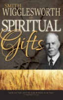 Smith Wigglesworth on spiritual gifts